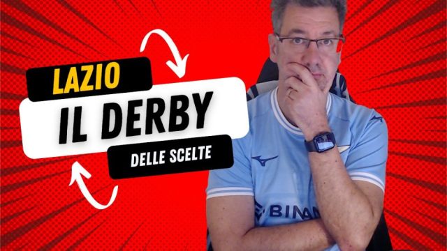 Derby tempo delle scelte