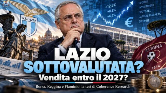 Coherence Research definisce la Lazio uno degli asset sportivi più sottovalutati e ipotizza una vendita entro il 2027. Reggina e Flaminio i possibili catalizzatori. Coherence Research definisce la Lazio uno degli asset sportivi più sottovalutati e ipotizza una vendita entro il 2027. Reggina e Flaminio i possibili catalizzatori.